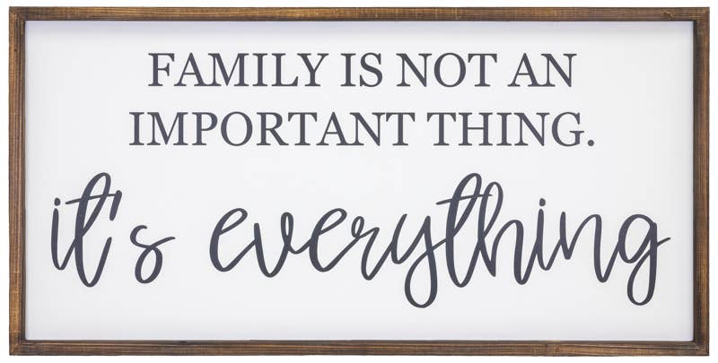 Family is Everything Sign