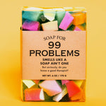 Soap for 99 Problems | Funny Soap