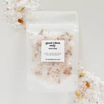 Good Vibes Only Bath Soak - 2oz Bath Salts