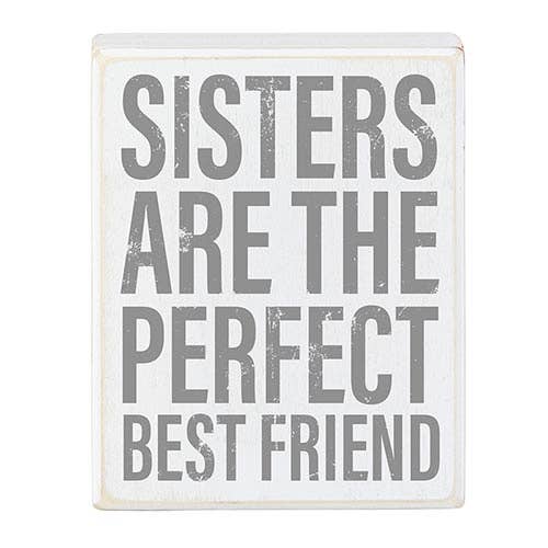 4x5 Wht Box Sign-Sisters Are