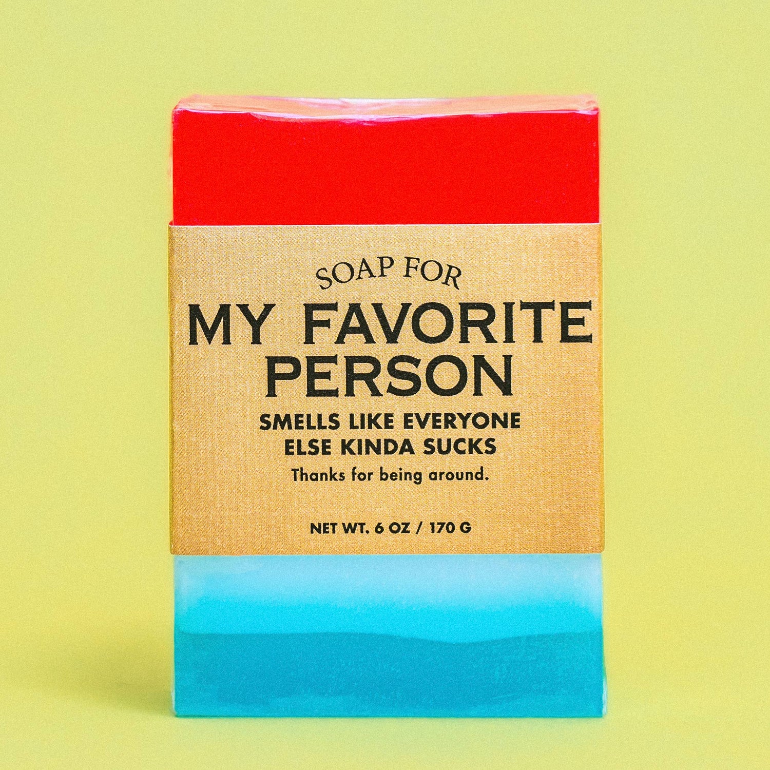 Soap for My Favorite Person | Funny Soap
